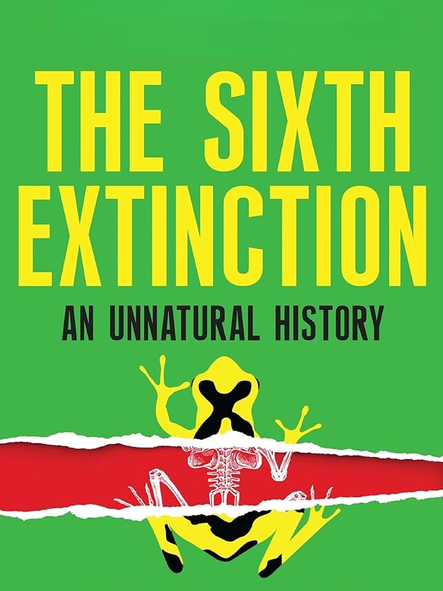 The Sixth Extinction