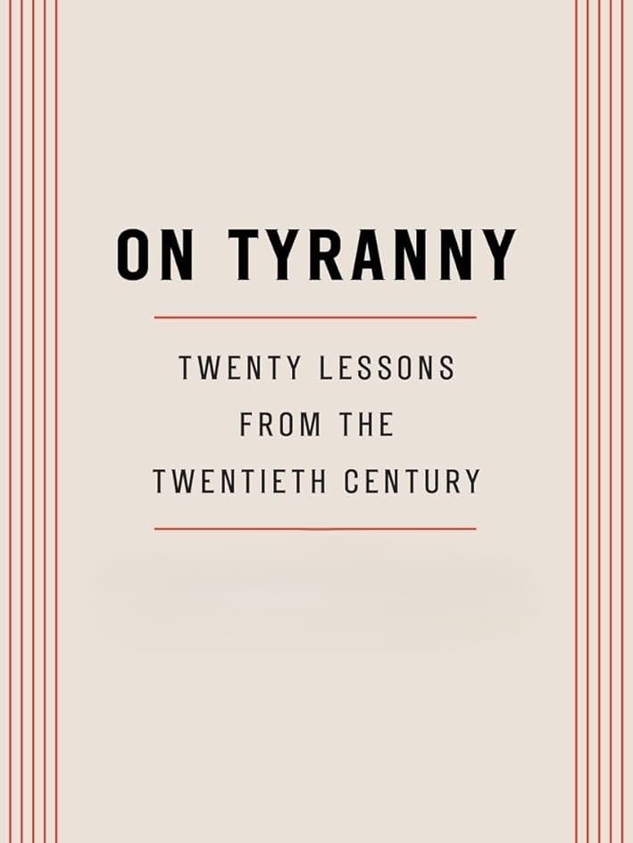 On Tyranny: Twenty Lessons from the Twentieth Century